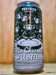 Pentrich - No Cheeses For Us Meeces