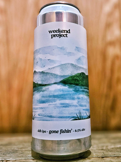 Weekend Project - Gone Fishing Weekend Project - Gone Fishing