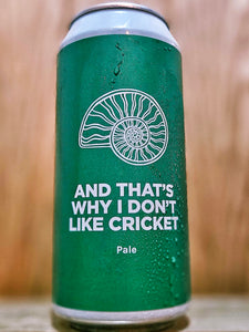 Pomona Island - And That's Why I Don't Like Cricket