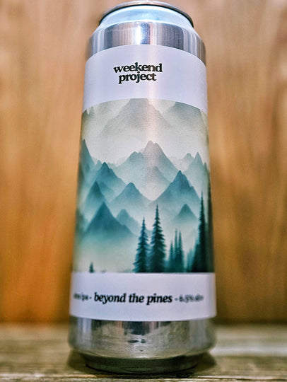 Weekend Project - Beyond The Pines Weekend Project - Beyond The Pines