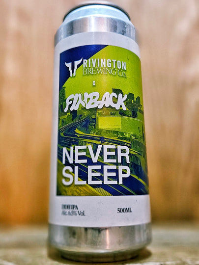 Rivington Brewing Co v Finback - Never Sleep Rivington Brewing Co v Finback - Never Sleep