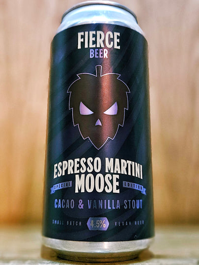 Fierce Beer - Espresso Martini Moose Fierce Beer - Espresso Martini Moose