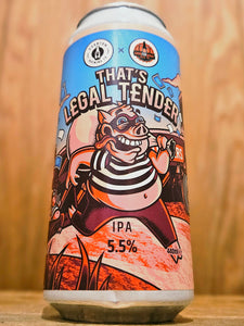Phantom Brewing Co - That's Legal Tender