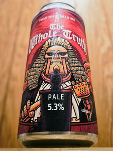 Phantom Brewing Co - The Whole Truth