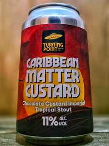 Turning Point v Siren - Caribbean Matter Custard