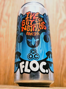 Floc Brewing - I've Got Nothing