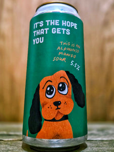 Pretty Decent Beer Co - It's The Hope That Gets You