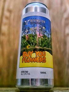 Rivington Brewing Co v Drop Project - Buy You Flowers