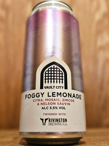 Vault City v Rivington  - Foggy Lemonade
