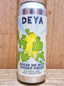 DEYA - Break Me Into Bigger Pieces