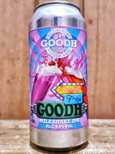 Load image into Gallery viewer, GoodH Brewing Co - Pretty F***in Goodh
