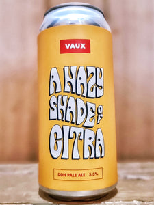 Vaux - A Hazy Shade Of Citra