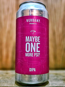 Verdant - Maybe One More PSI ALE SALE SEPT 2023
